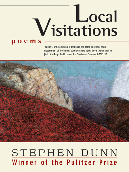 Title details for Local Visitations by Stephen Dunn - Wait list